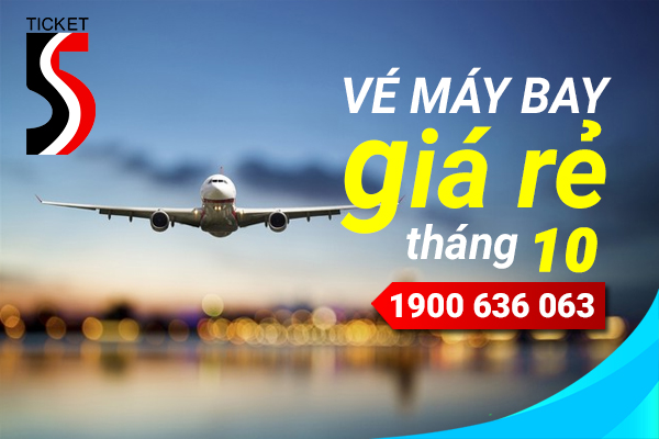 Vé máy bay giá rẻ tháng 10