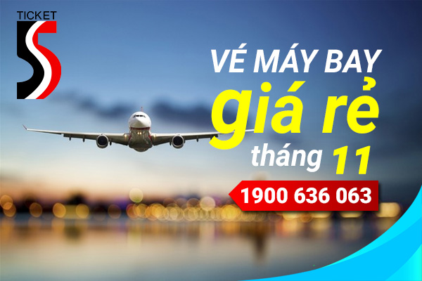 Vé máy bay giá rẻ tháng 11