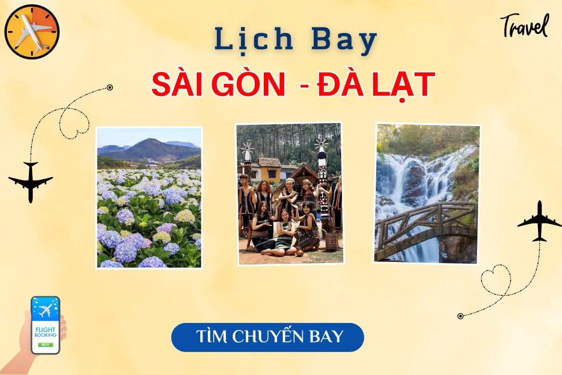 Lịch bay Sài Gòn Đà Lạt mới nhất