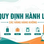 Quy định hành lý các hãng hàng không mới nhất